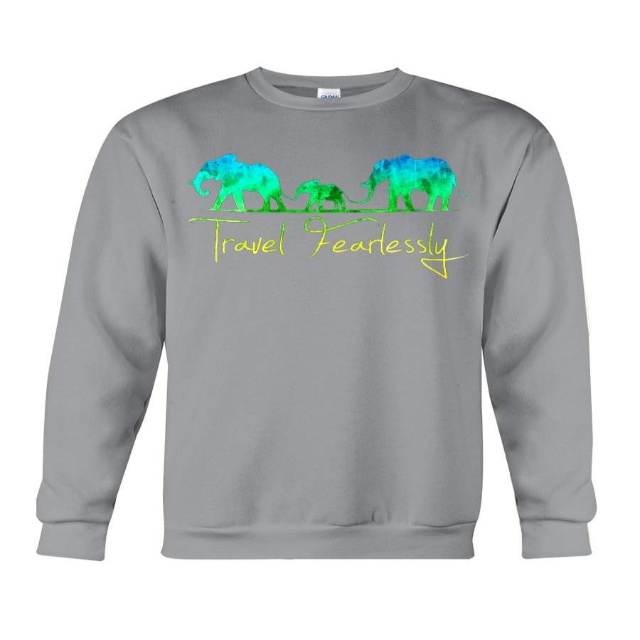 Travel Fearlessly For Elephant Lovers Custom Design Sweatshirt