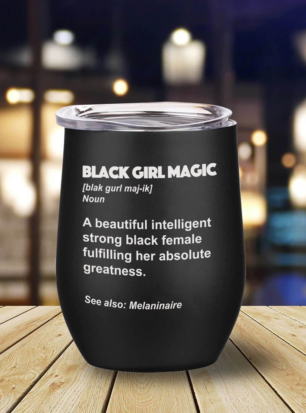 African American Tumbler Black Girl Magic Definition Melanin Black Queen Stainless Steel Wine Tumbler Mug Black History Gift Ideas BPS8173