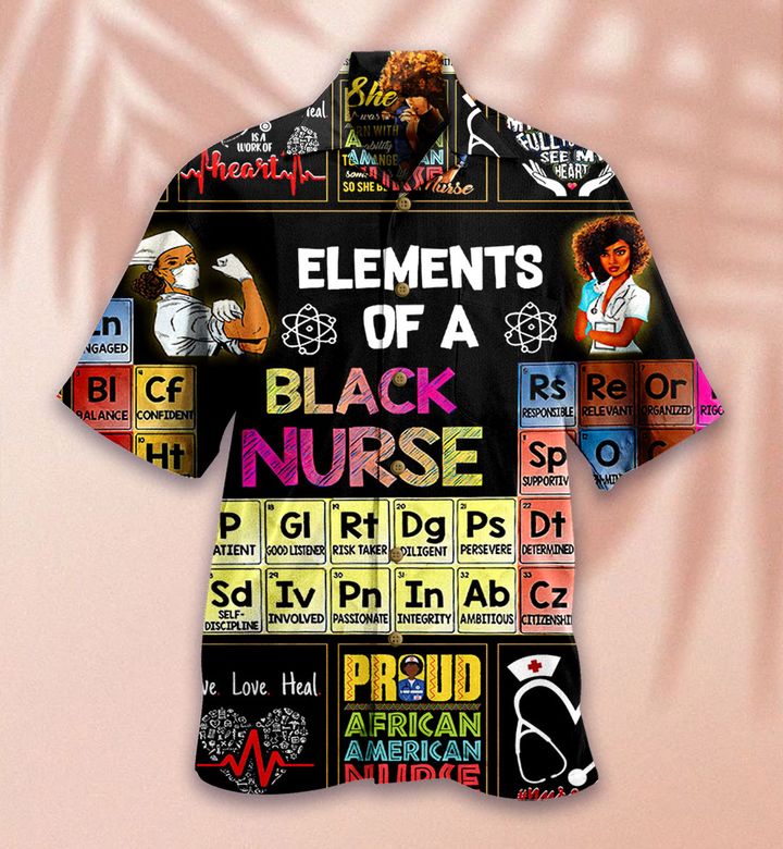 Elements Of A Black Nurse Hawaii Shirt Ha93080