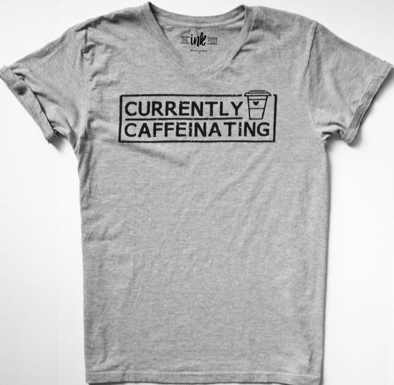 Currently Caffeinating Shirt