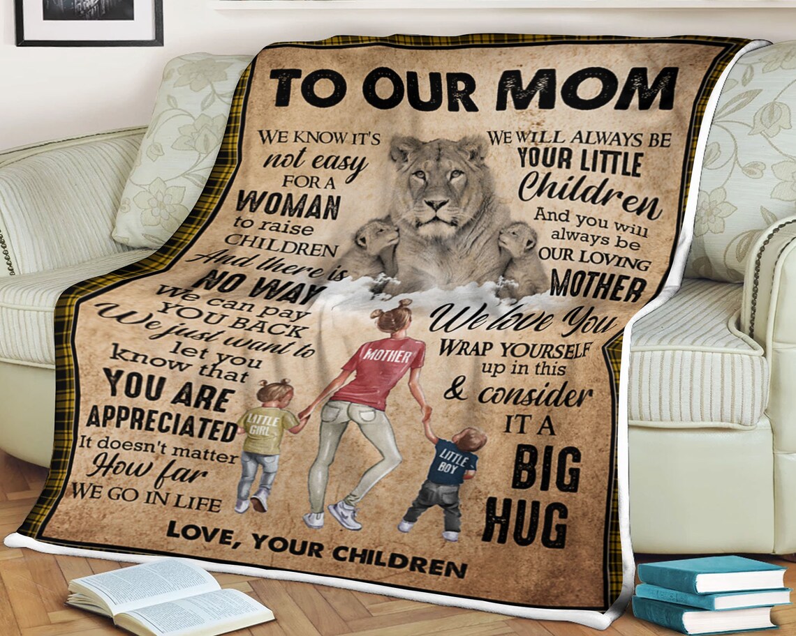 To My Mother We Will Always Be Your Little Children Fleece Blanket Gift For Family,Birthday,Parents,Mother,Mom Gift Home Decor Bedding Couch Sofa Soft And Comfy