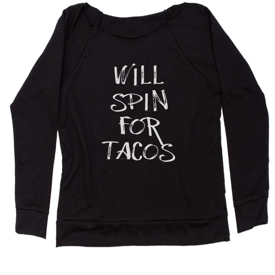 Will Spin For Tacos Slouchy Off Shoulder Oversized Sweatshirt