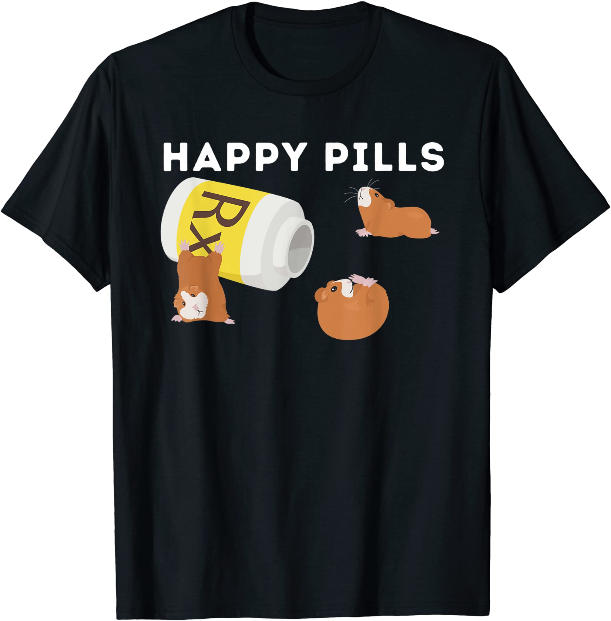 Happy Pills – Funny Cavy Lover Guinea Pig Owner Rodent T-Shirt