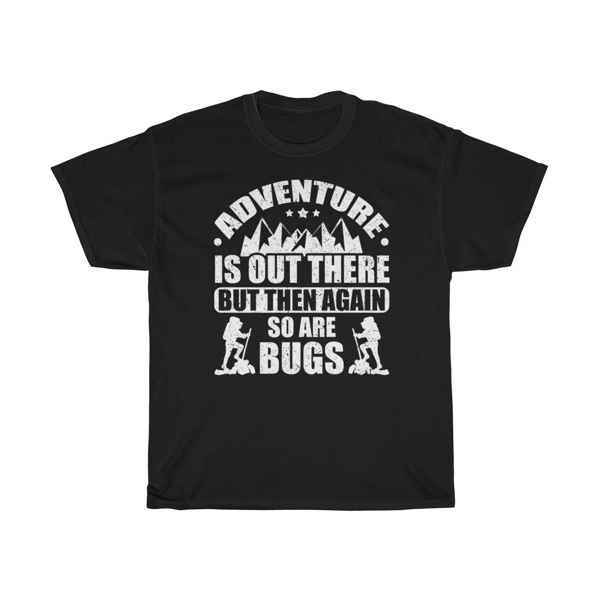 Hiking Camper Adventure is out there Tshirt