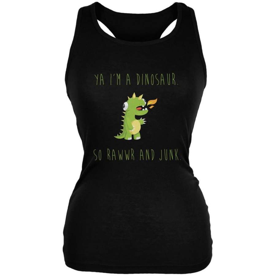 Ya I’m a Dinosaur – Goofy Black Juniors Soft Tank Top