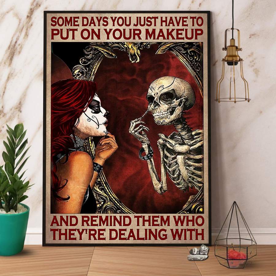 Halloween skeleton put on your makeup remind them dealing with vertical paper poster no frame/ wrapped canvas wall decor full size