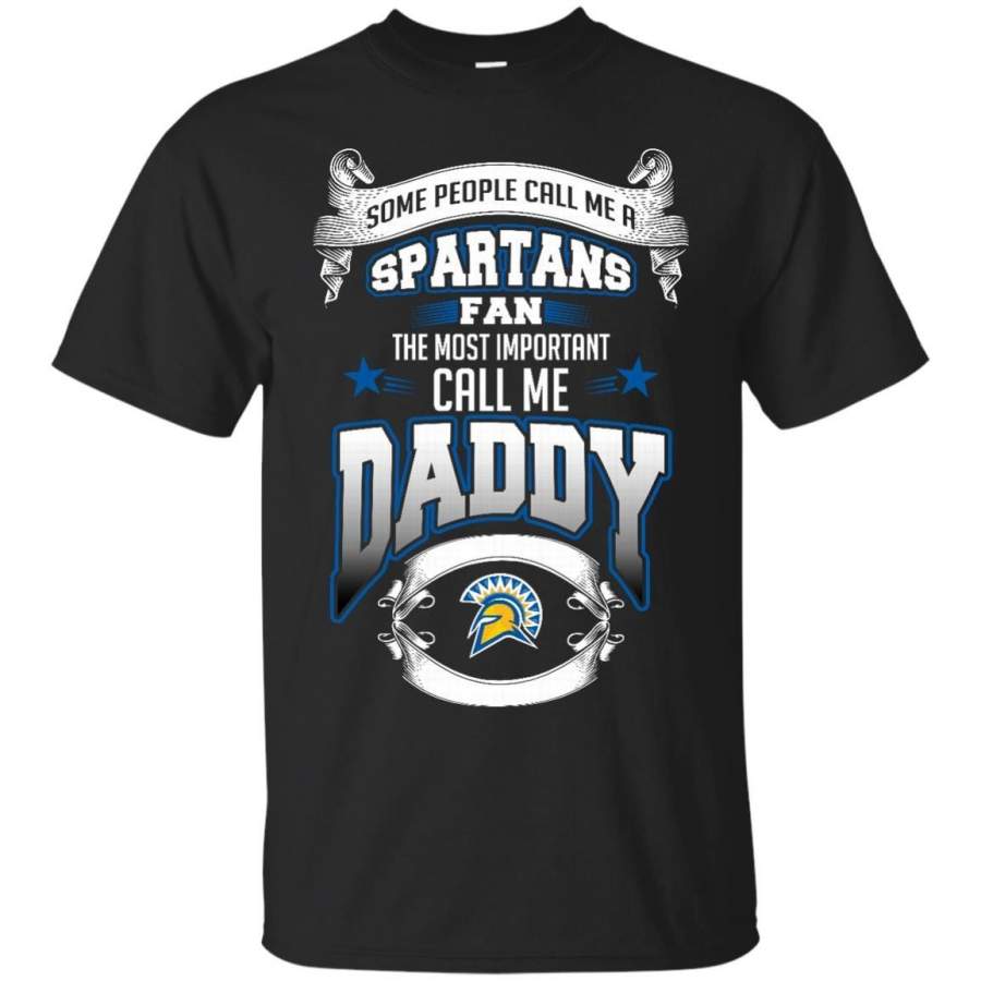 AGR Father s Day San Jose State Spartans T shirts Call Me Spartans Fan Call Me Daddy Hoodies Sweatshirts