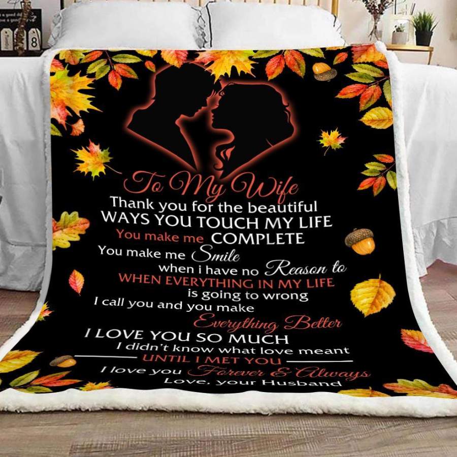 Gift For Wife Thank  For The Beautiful Way You Touch My Life  Blanket