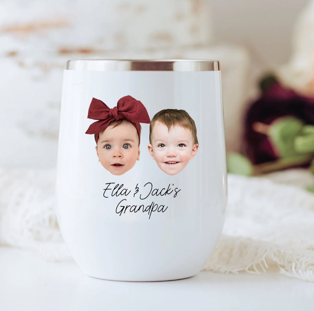 Two Baby Face Wine Tumbler, Personalized Photo Gift, Custom Baby Face Wine Tumbler, Custom Grandchild Tumbler, Father’S Day Custom Wine Tumbler, Photo Wine Tumbler, Custom Baby Wine Tumbler