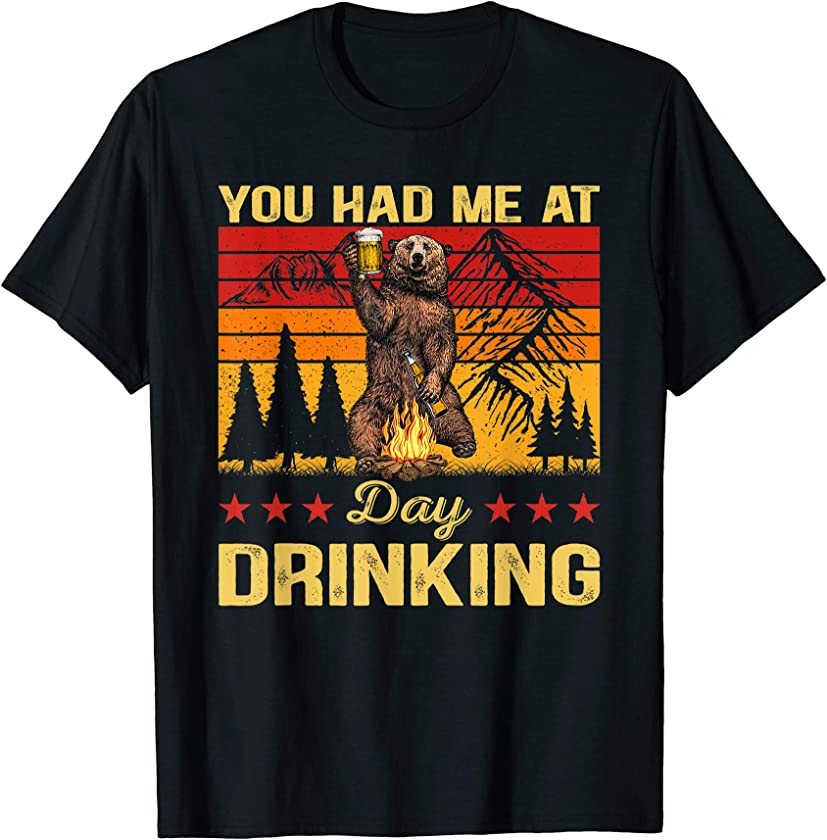 You Had Me At Day Drinking Vintage Bear Drinking Beer T-Shirt