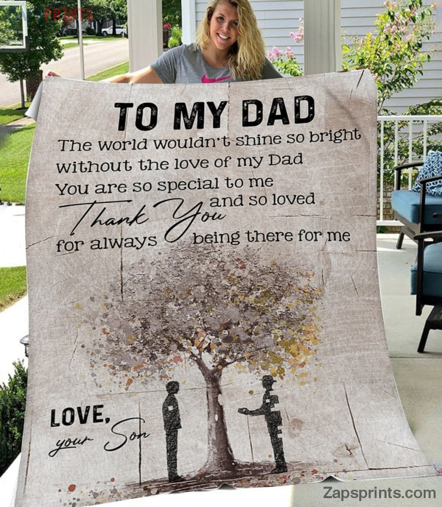 Gift For Dad  – To My Dad – Shine So Bright – Blanket