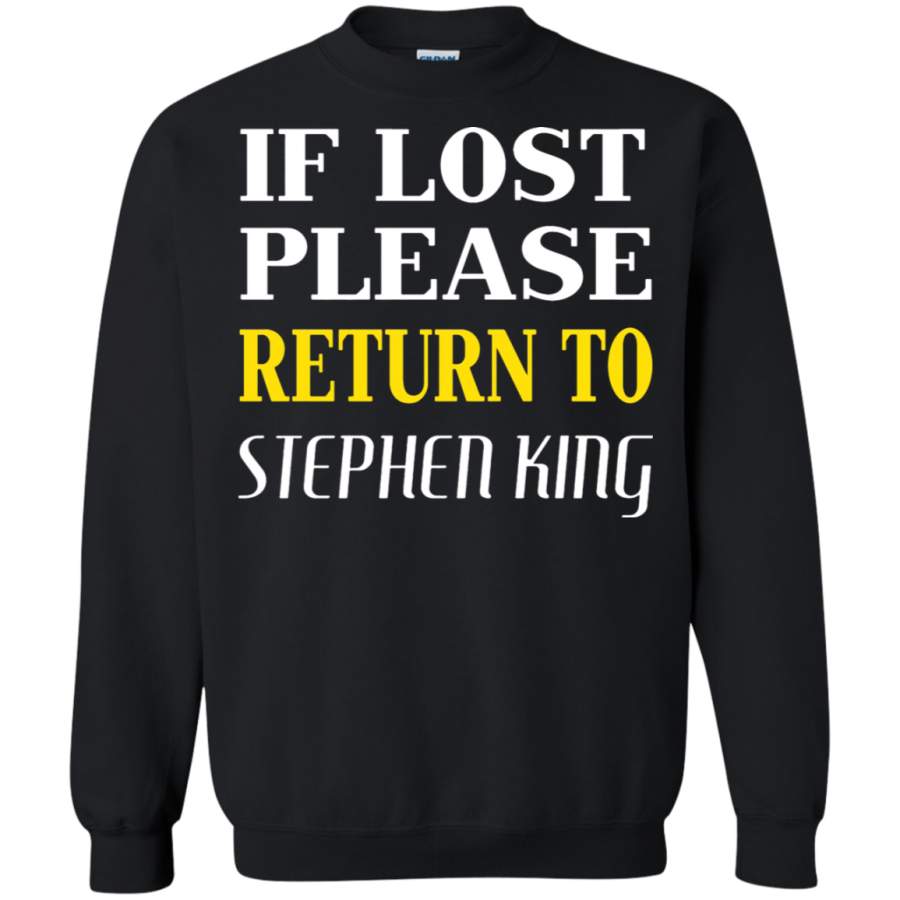 AGR If Lost Please Return To Stephen King Sweatshirt