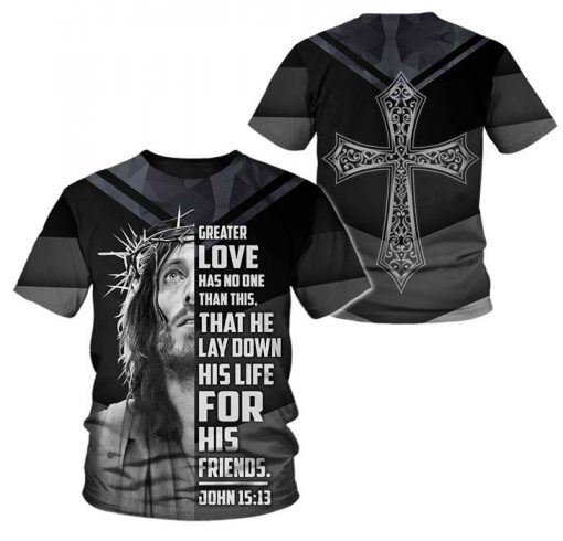 He Lay Down His Life For His Friends 3D All Over Printed Shirts For Men And Women Pl250301