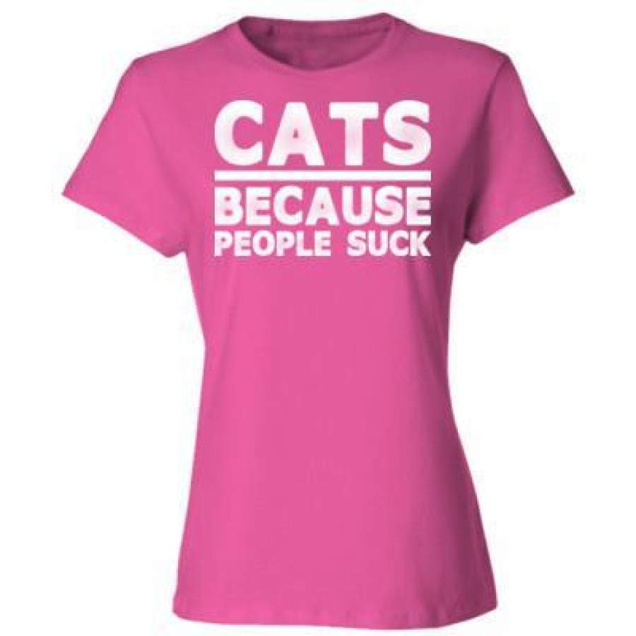 AGR Cats Because People Suck – Ladies’ Cotton T-Shirt