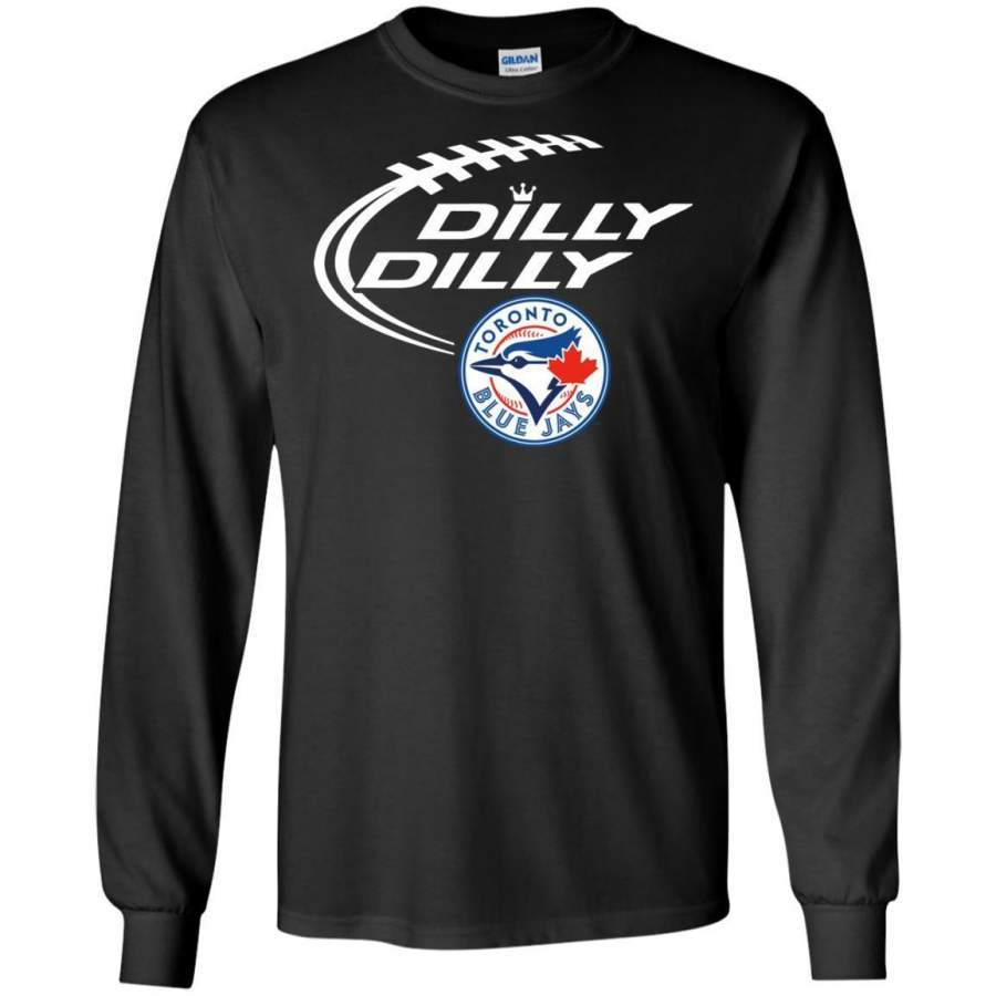 AGR Dilly Dilly Baseball Toronto Blue Jays Sport Long Sleeve T-shirt