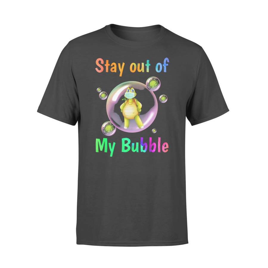 Turtle Stay Out Of My Bubble T-shirt