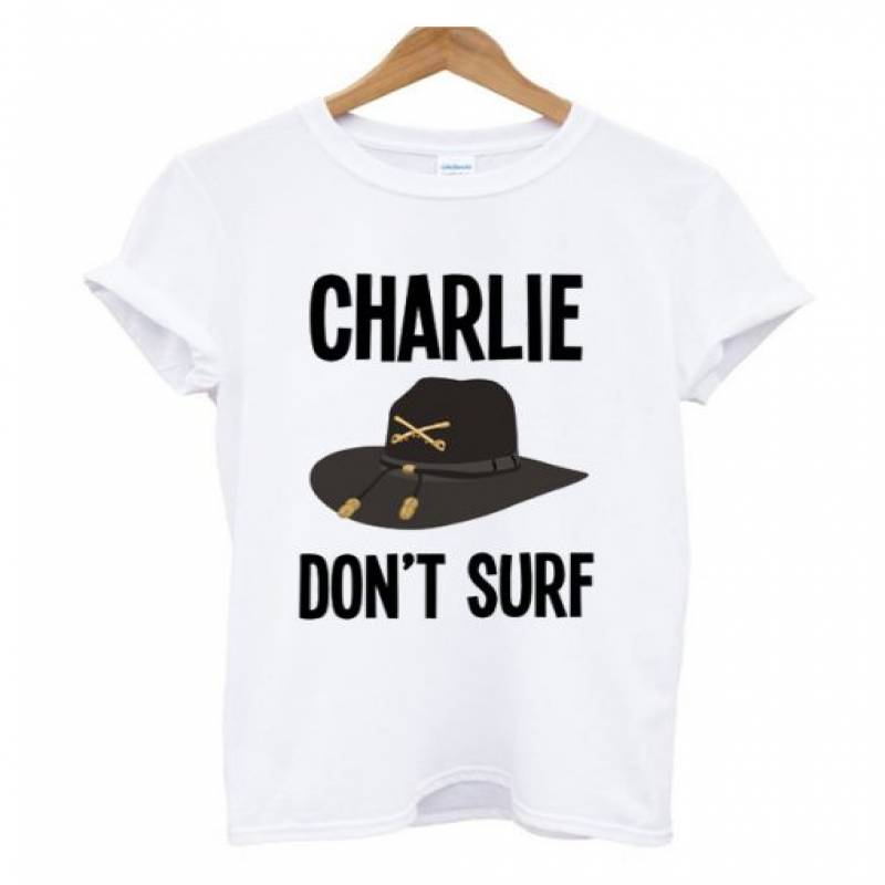 Charlie Don’t Surf T Shirt