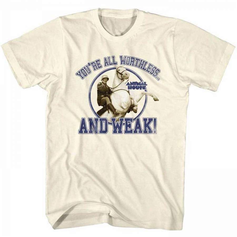 Animal House You’re All Worthless and Weak! Mens T Shirt Natural