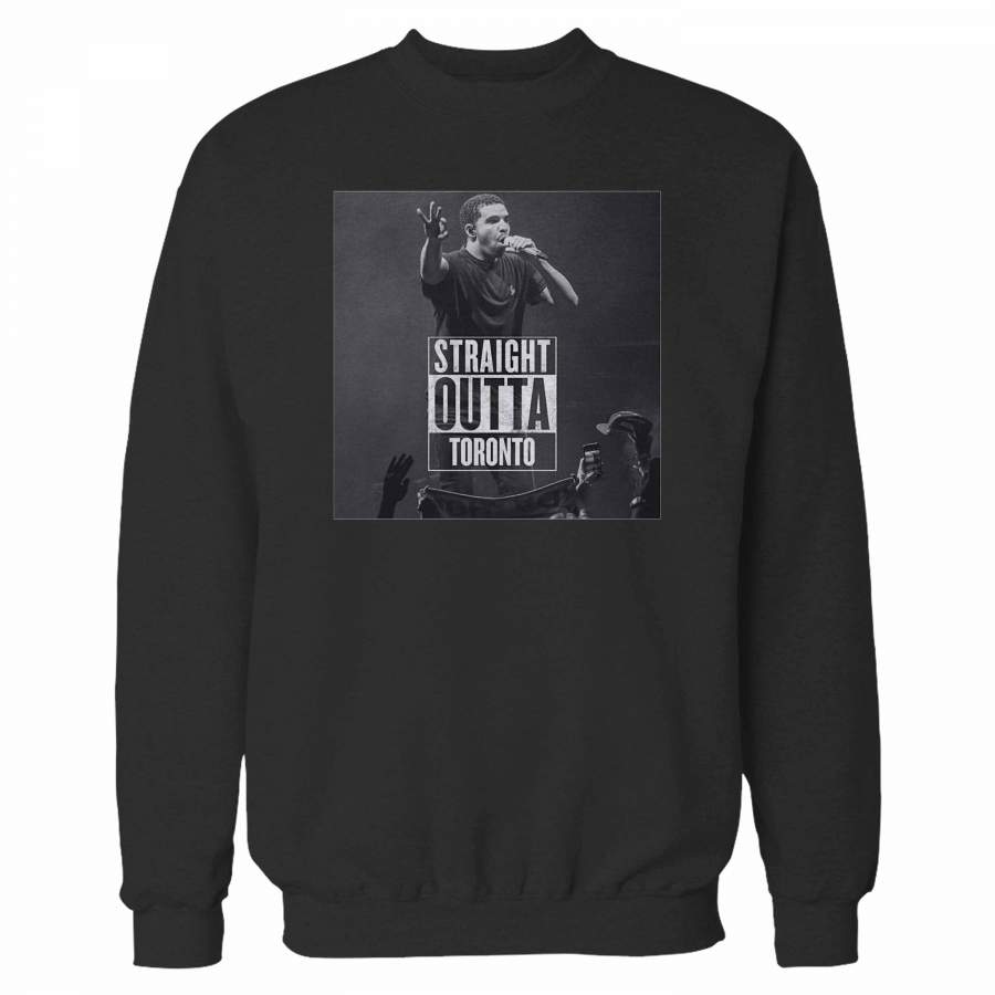 Drake Straight Outta Toronto Sweatshirt