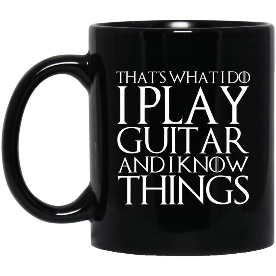 THAT’S WHAT I DO I PLAY GUITAR AND I KNOW THINGS 11oz 15oz Black Mug Happy Easter Day Funny Colors Eggs Bunny Ears Peeps Cute