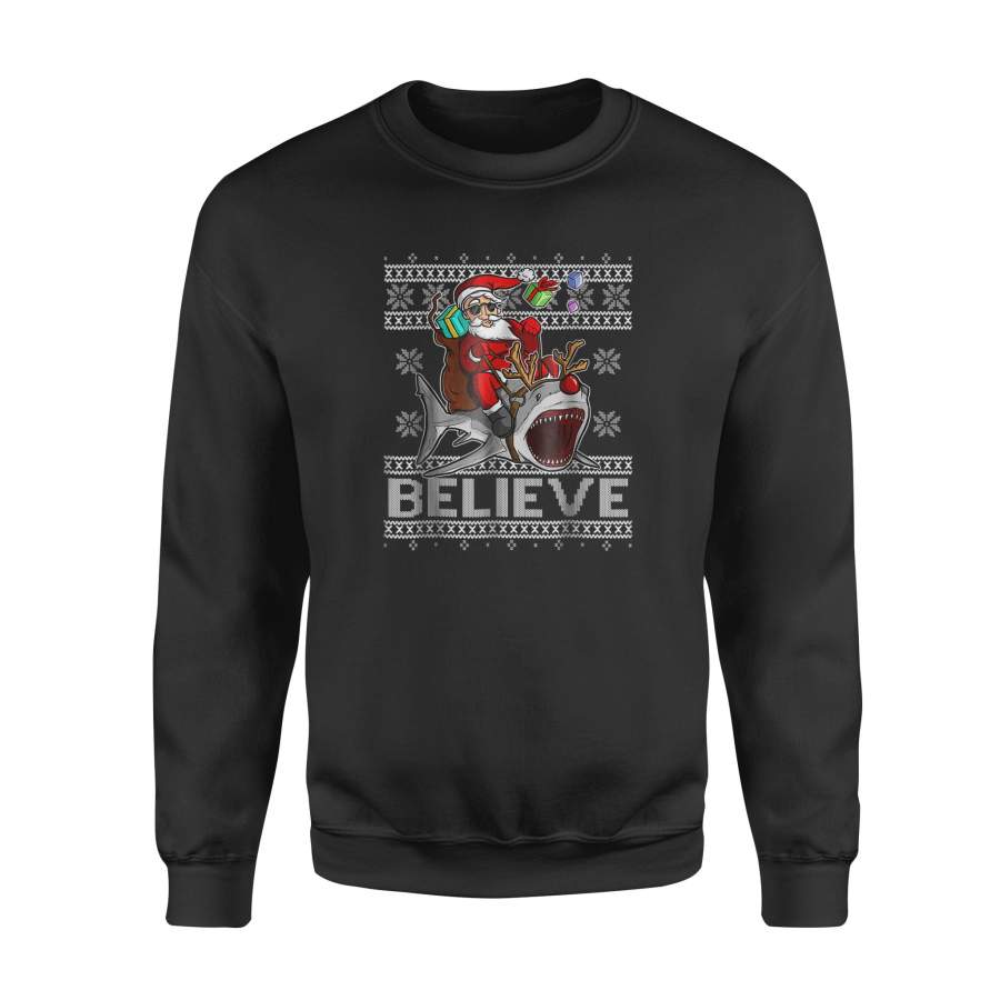 Believe in Santa Riding Shark Christmas Ugly Sweater – Standard Fleece Sweatshirt