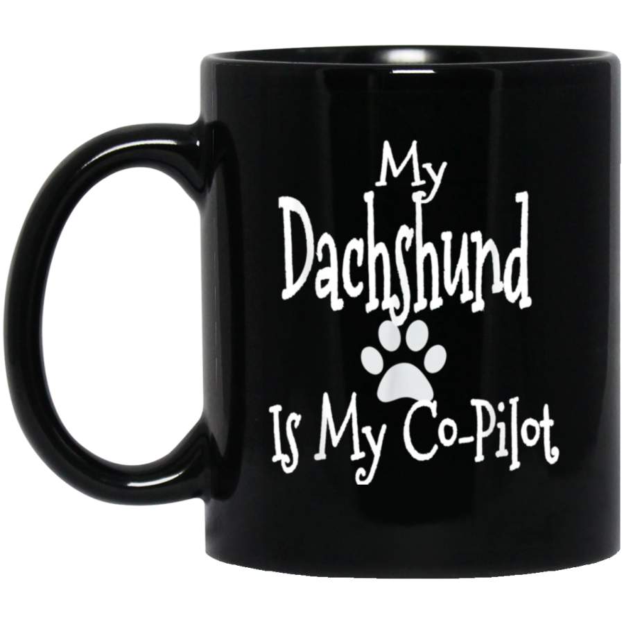 My Dachshund is My Co Pilot Dog Puppy Canine Gift Mug