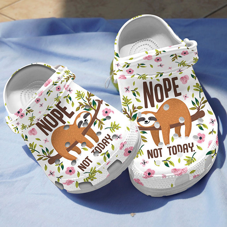 Sloth Nope Not Today For Men And Women Rubber clog Shoes Comfy Footwear