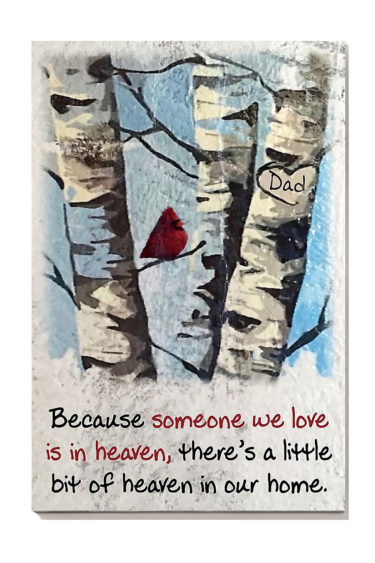 Because Someone We Love Is In Heaven Theres A Little Bit Of Heaven In Our Home Quote Wall Art For Family Home Decor Wrapped Canvas