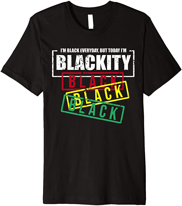 I’m Blackity Black African American Black Power Premium T-Shirt