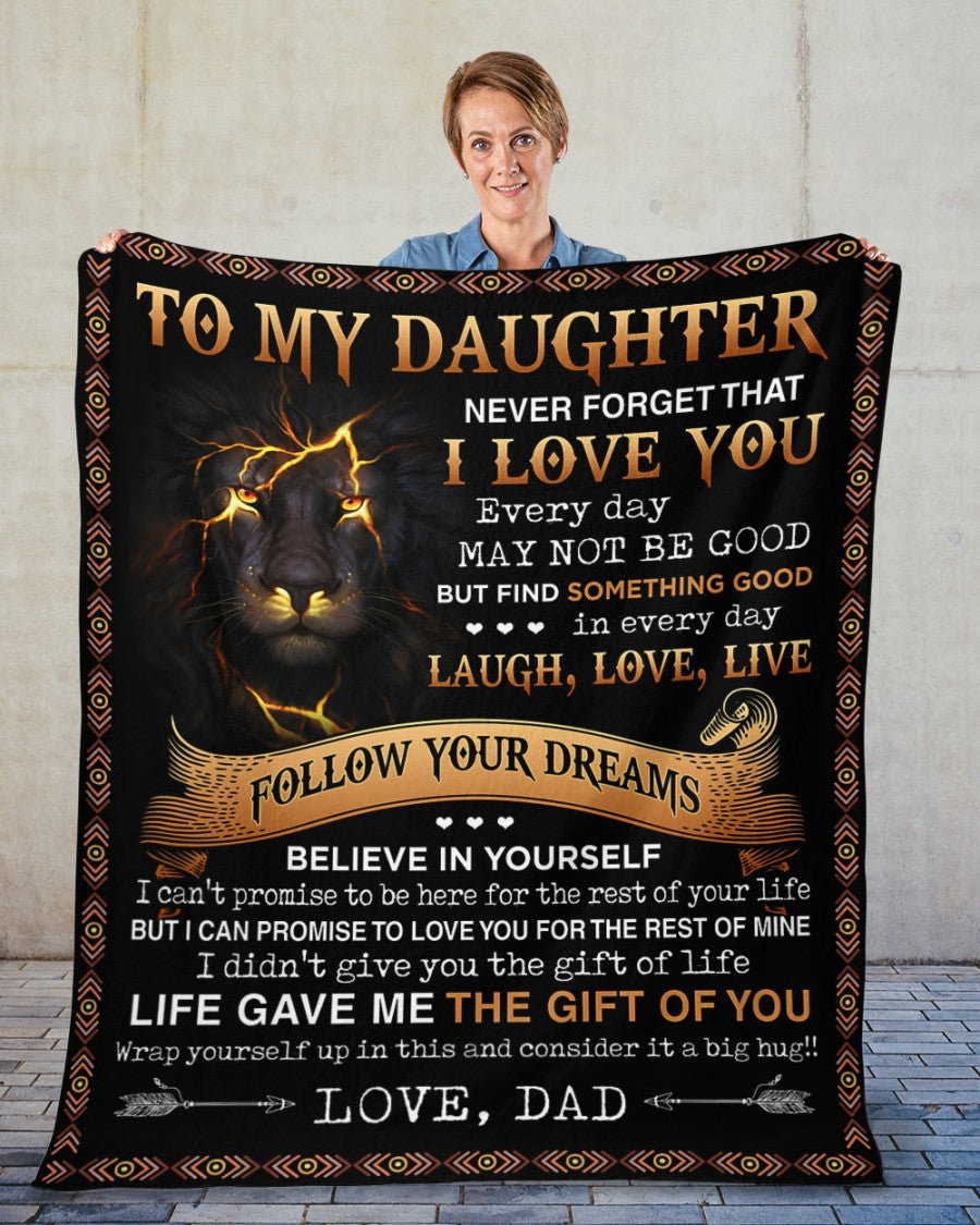 To My Daughter Follow Your Dreams Lion Dad Blanket Gift For Daughter From Dad Birthday Gift Home Decor Bedding Couch Sofa Soft And Comfy Cozy