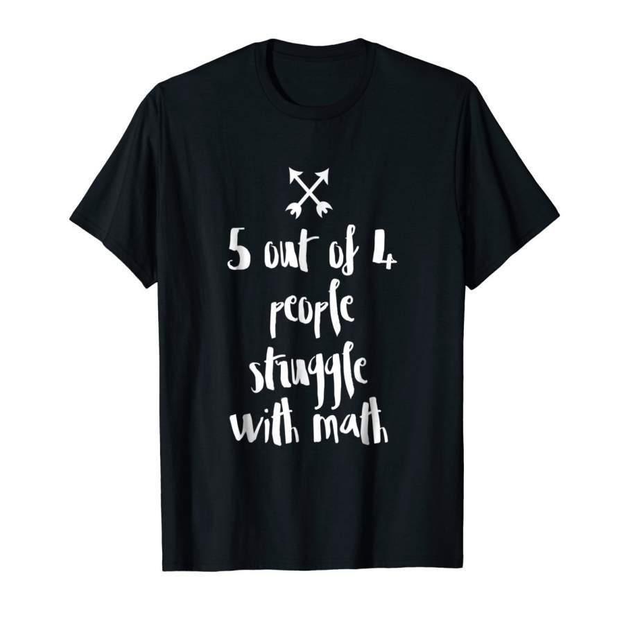 5 Out Of 4 People | Classy T-Shirt & Gift Men Fashion Cotton T-Shirt