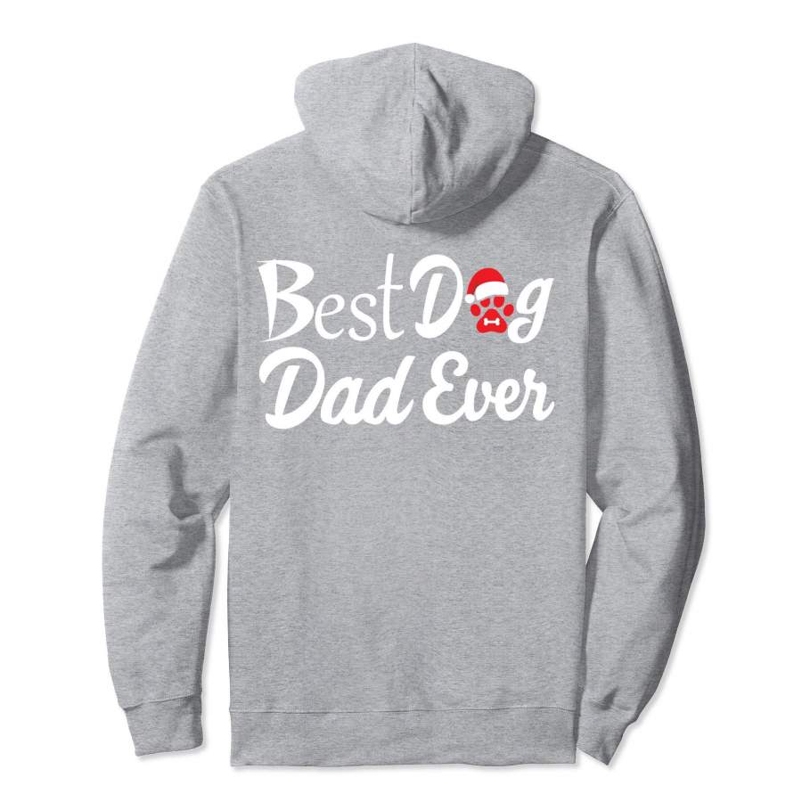 Best Dog Dad Ever Hoodie With A Christmas Hat