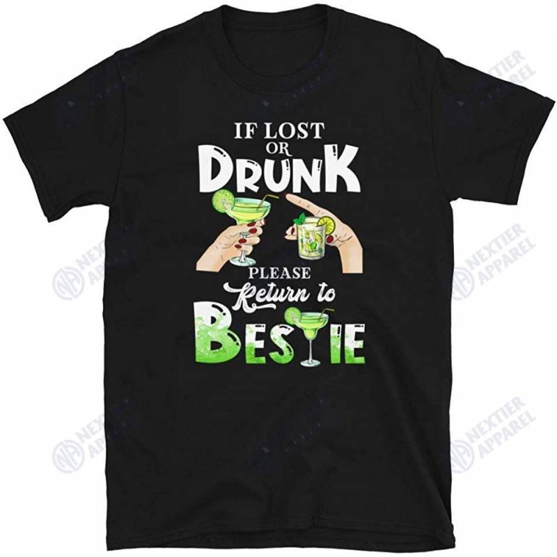 Women If Lost Or Drunk I’m The Bestie Margarita Unisex T-shirt