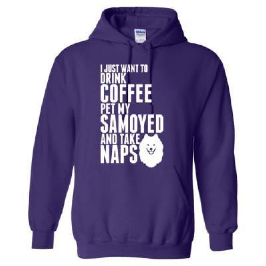 AGR Just Want To Drink Coffee Pet My Samoyed Dog Take Naps – Heavy Blend™ Hooded Sweatshirt