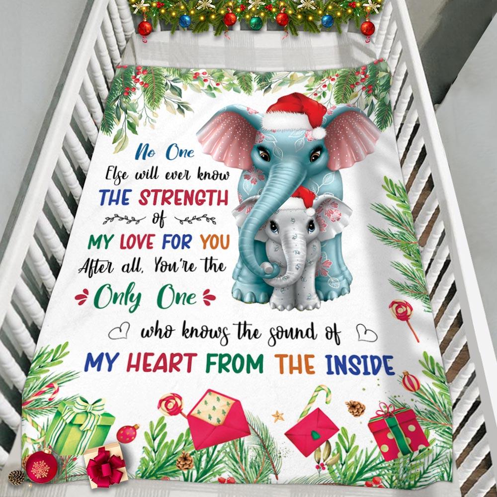 Newborn Baby Cute Elephant Christmas Blanket, Baby Christmas Blanket, No One Else Will Ever Know The Strength Of My Love For You Elephant Baby Blanket