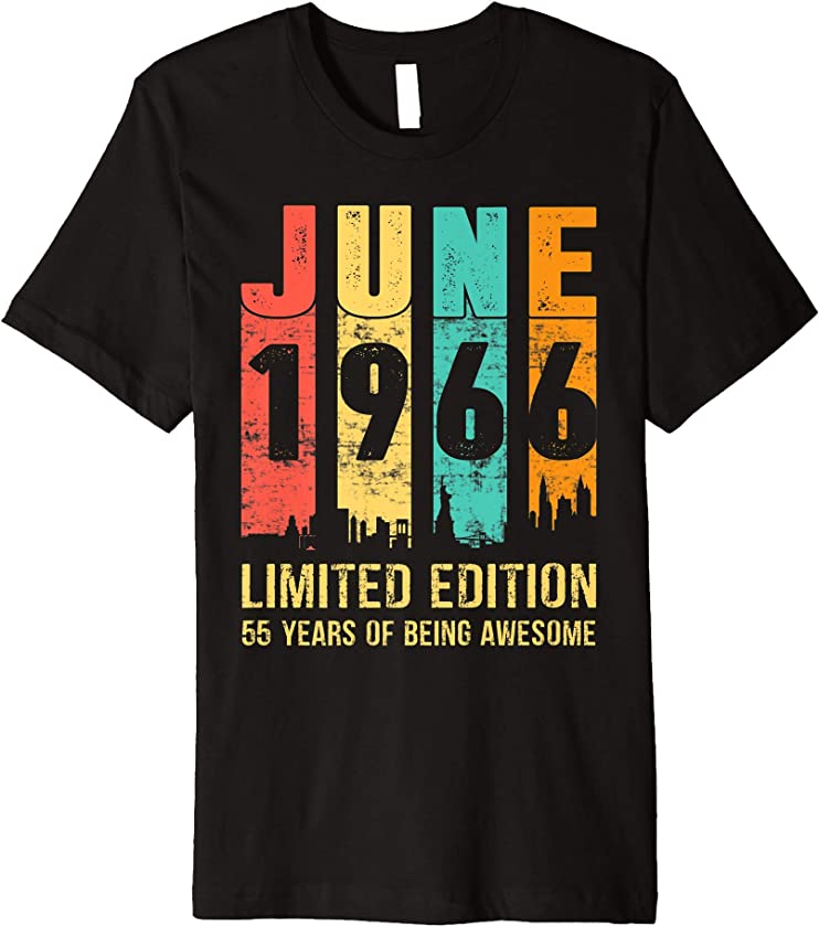 Vintage June 1966 Limited Edition 55 Year Old 55th Birthday Premium T-Shirt