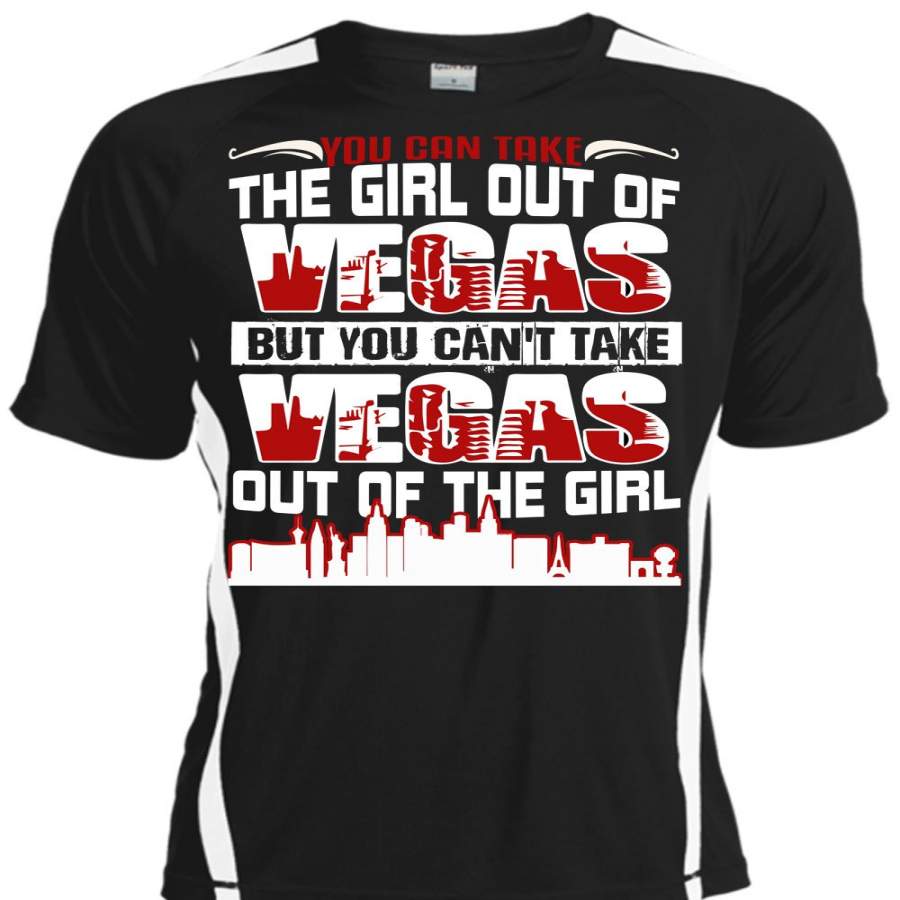 You Can Take The Girl Out Of Vegas T Shirt, My Favorite T Shirt, Cool Shirt