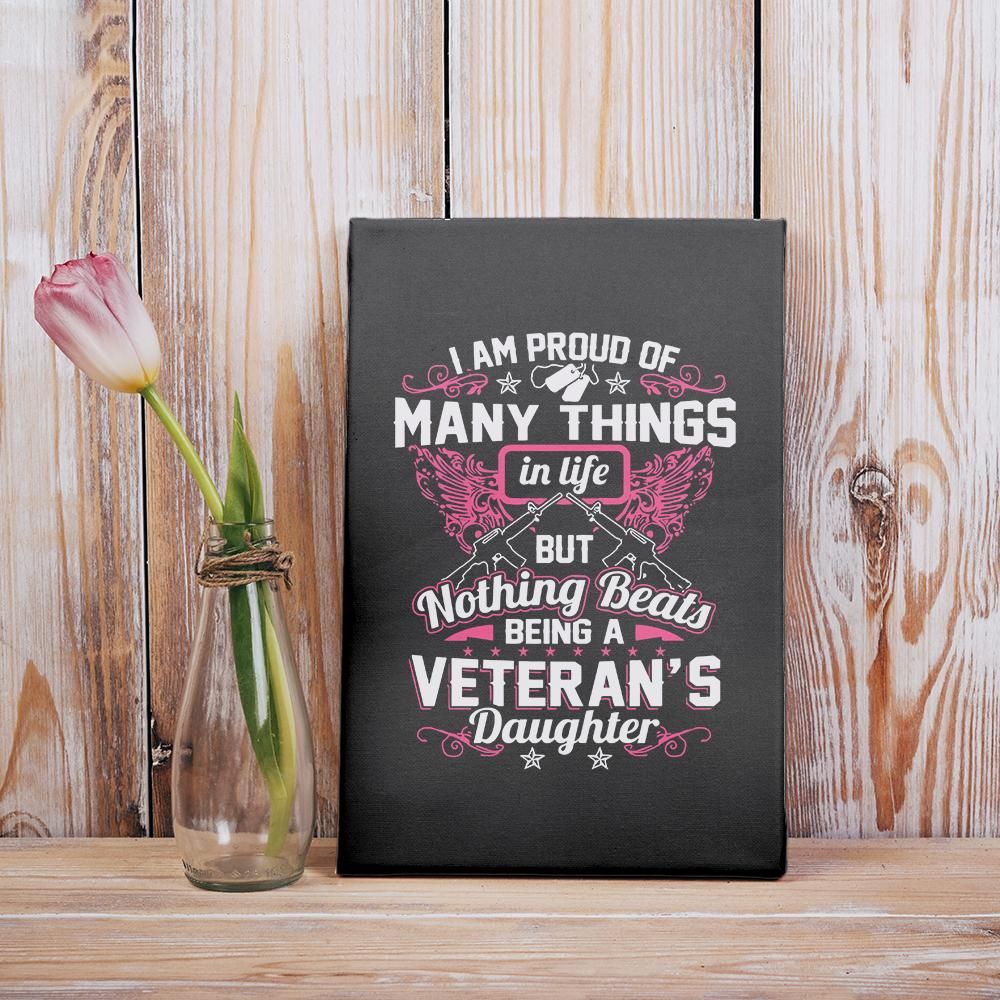 Nothing Beats Being A Veteran’S Daughter Gift For Veteran’S Daughter Matte Canvas