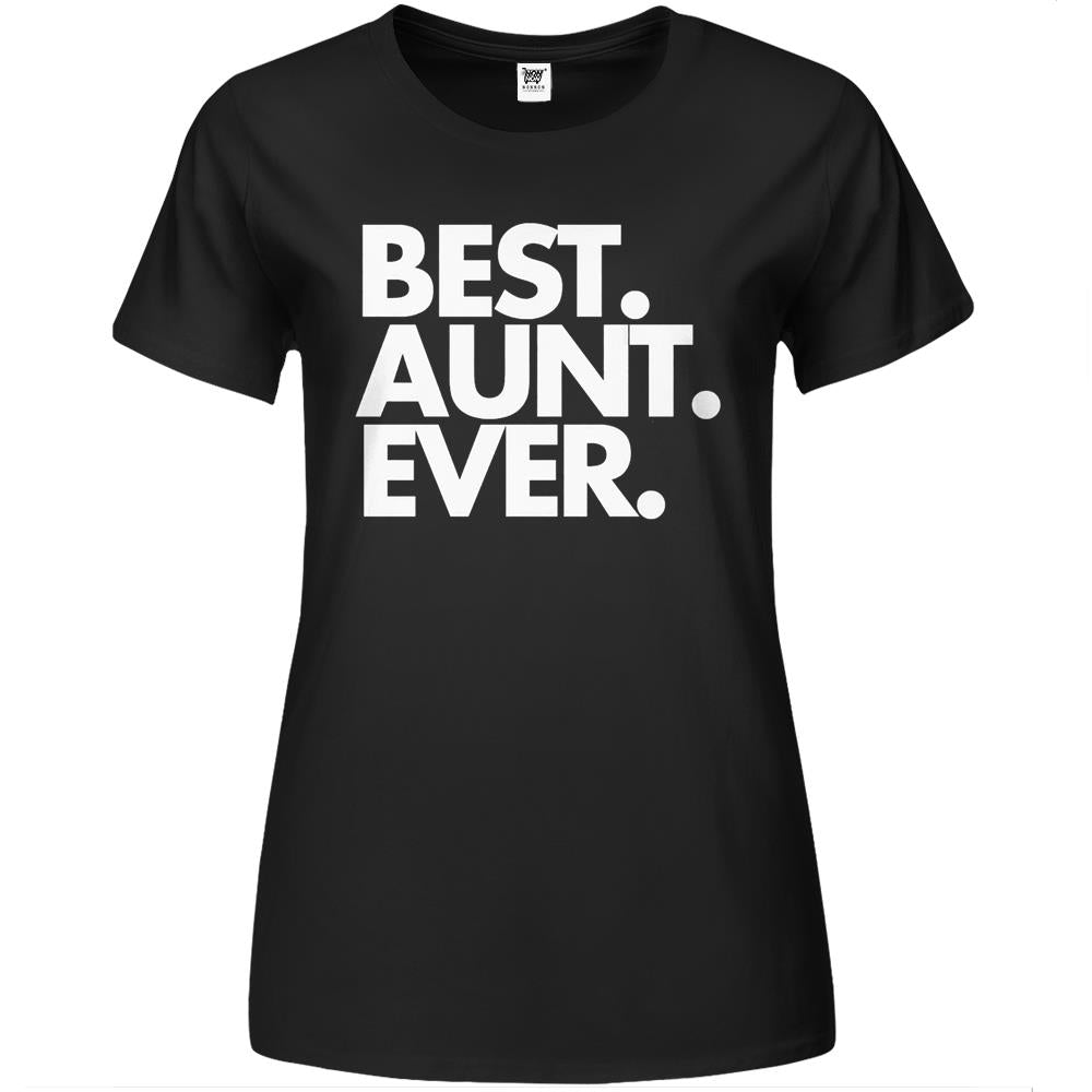 Best Aunt Ever, Aunt Gift, Aunt Tshirt, Aunt Shirt, Aunt T Shirt, Gift For Aunt, World’S Best Aunt, Favorite Aunt Premium Womens Tshirts