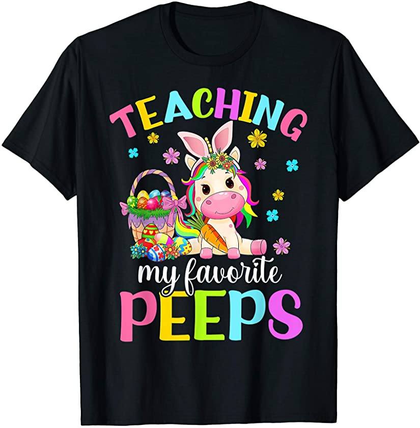 Teaching My Favorite Peeps Unicorn Easter Egg Bunny Outfits T-Shirt