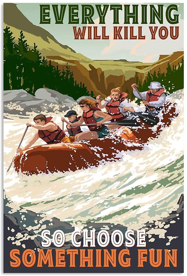 Vintage People Rafting Choose Something Fun Poster Art Print      Home Decor Gift For Men Women Family Friend On Birthday Xmas