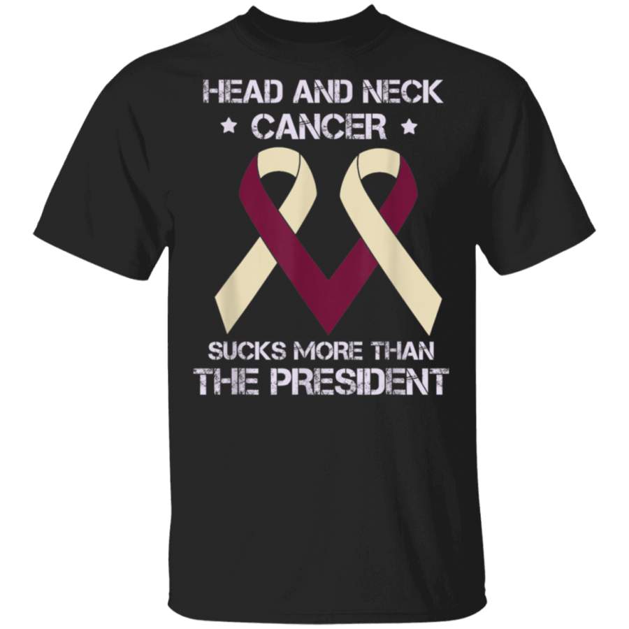 Head  Neck Cancer Sucks More Than The President Shirt Gift