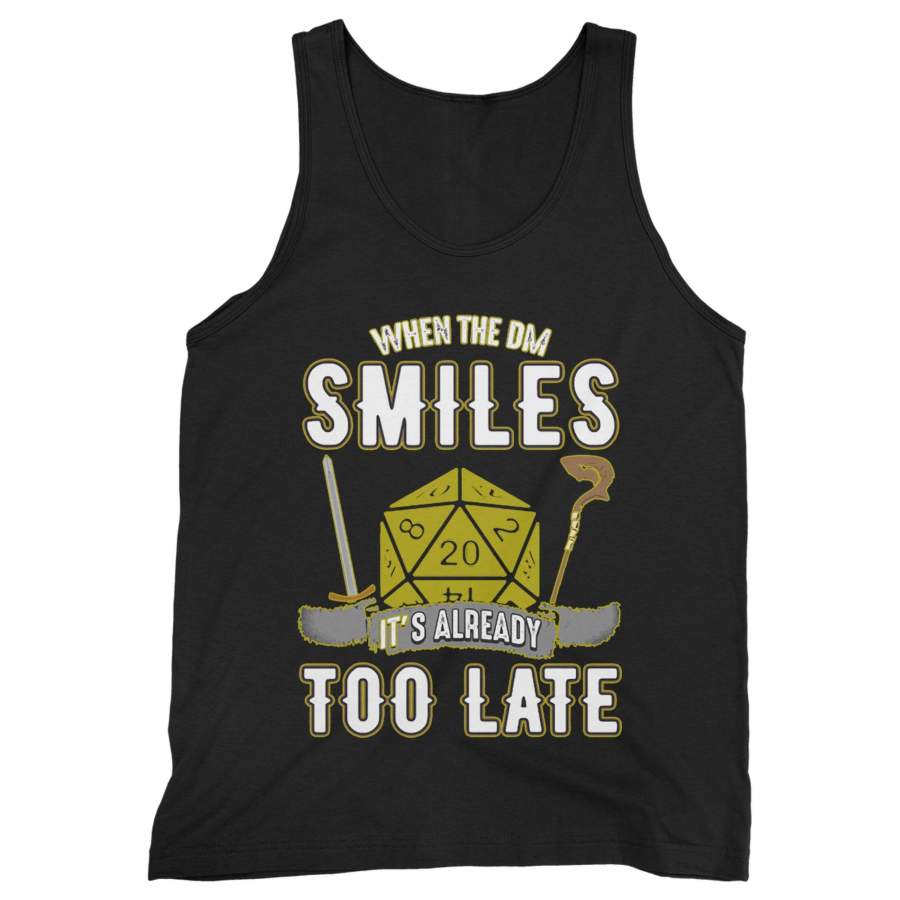 When The Dm Smiles, It’s Already Too Late 1 Man’s Tank Top