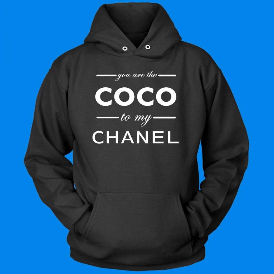 You Are The Coco To My Channel Men’S Hoodie T-Shirt