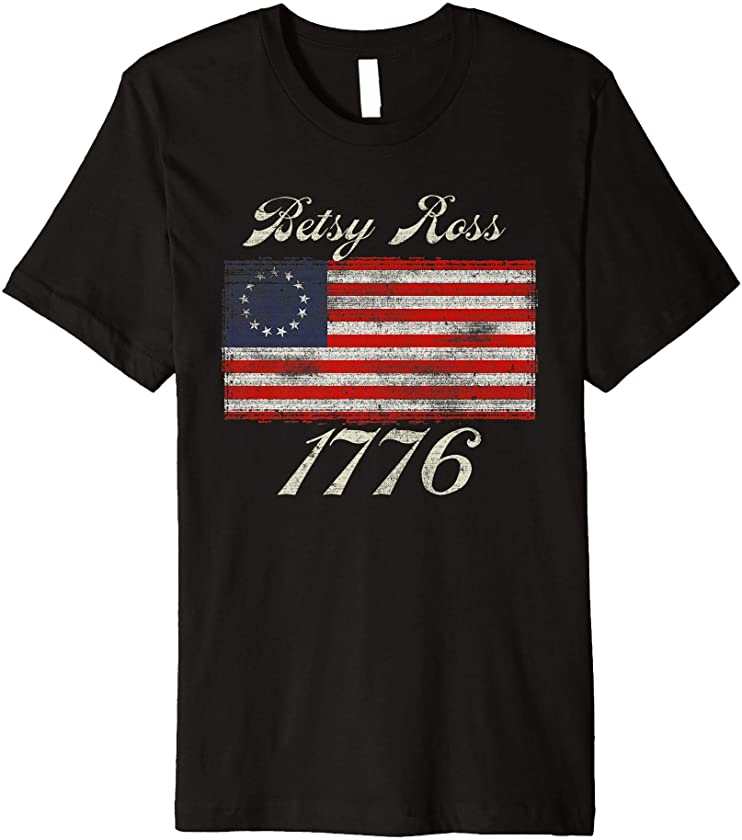 Betsy Ross Flag 1776 Vintage Premium T-Shirt