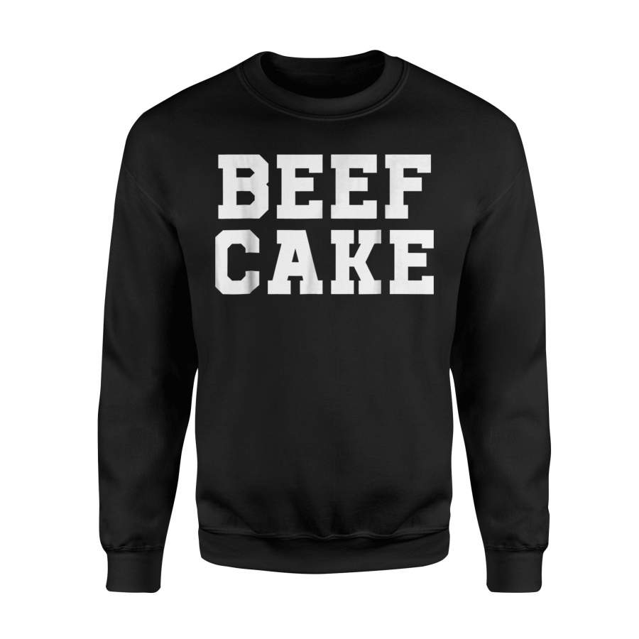 Beefcake Funny Gym Workout Sweatshirt