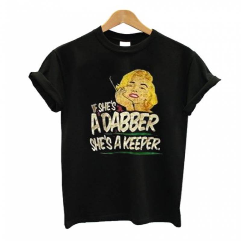 If She’s A Dabber She’s A Keeper T-Shirt