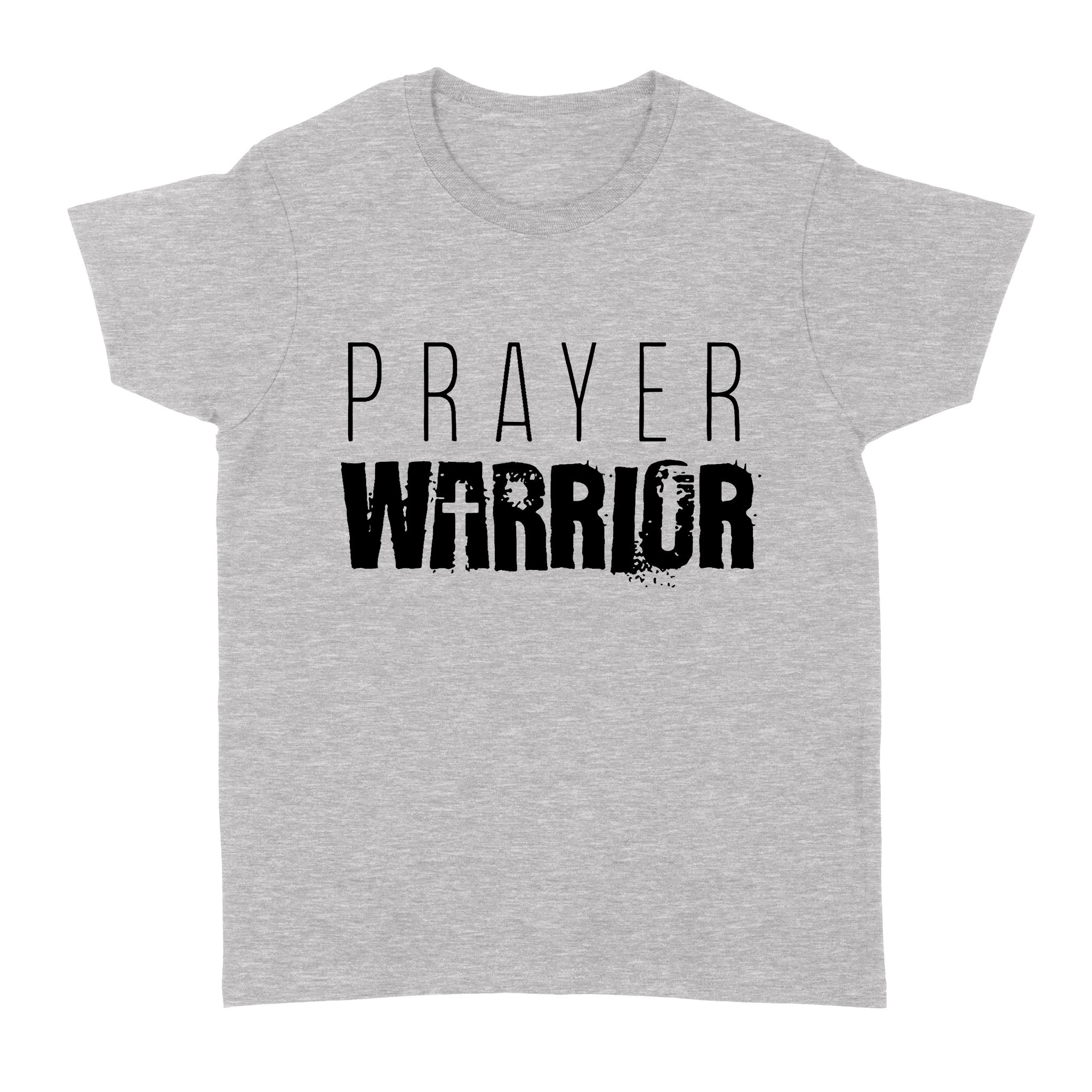 Prayer Warrior – Standard Women’s T-shirt