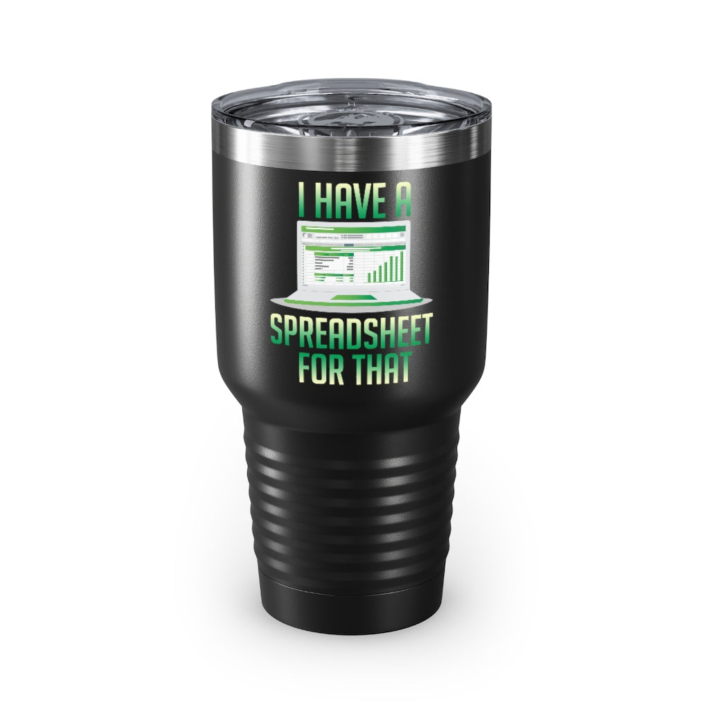 30Oz Tumbler Stainless Steel Colors  Hilarious Have Spreadsheet For That Accounting Pun Sayings  Humorous