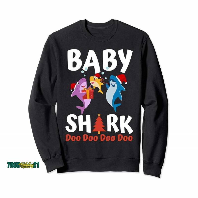 Baby Shark Christmas Gift Mommy Shark Daddy Shark Baby Shark Sweatshirt